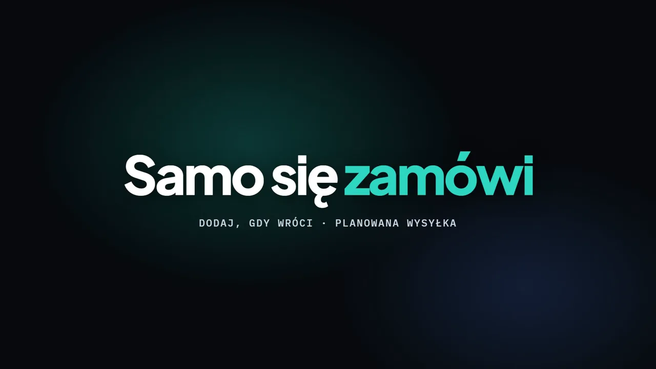 Film: „Dodaj do koszyka, gdy wróci” i planowana wysyłka w Platformie B2B